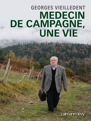 cover image of Médecin de campagne, une vie